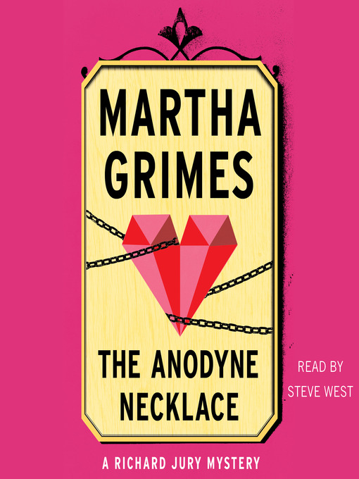 Title details for The Anodyne Necklace by Martha Grimes - Wait list